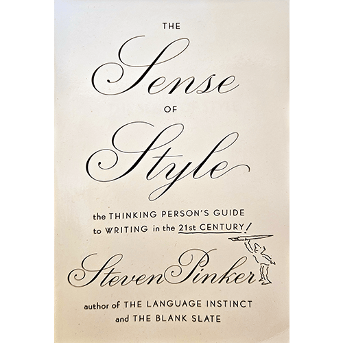 Cover of The Sense of Style by Steven Pinker. Features elegant black typography on a cream background, subtitled The Thinking Person's Guide to Writing in the 21st Century.