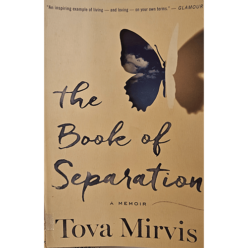 The cover of The Book of Separation by Tova Mirvis features a butterfly with one half in silhouette and the other half blending with the sky, symbolizing transformation and personal freedom.