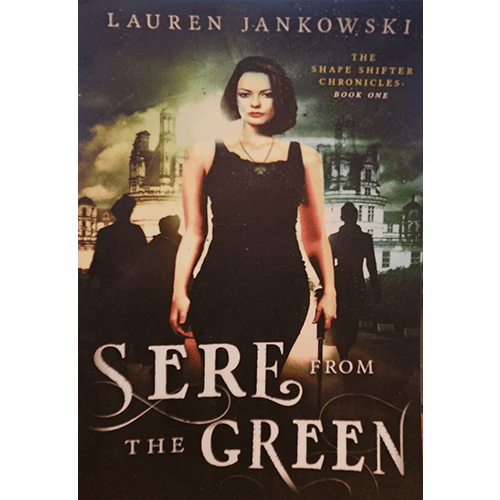 The cover of "Sere from the Green" features a determined woman in a black dress standing confidently, with a shadowy cityscape and figures in the background, evoking a sense of mystery and supernatural intrigue.