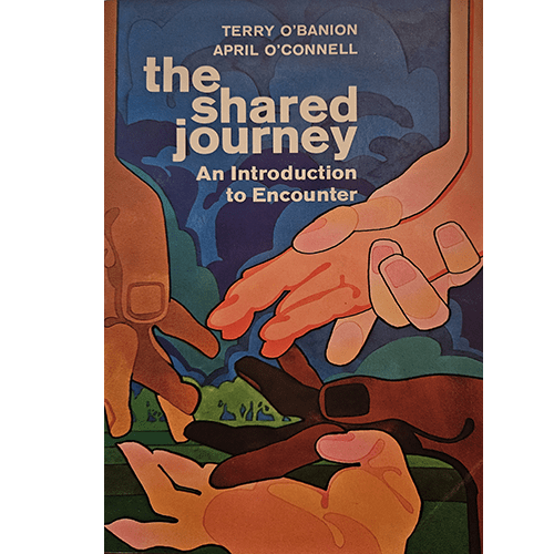 The cover of The Shared Journey: An Introduction to Encounter by Terry O’Banion and April O’Connell features illustrated hands reaching toward one another in shades of blue, pink, and brown.