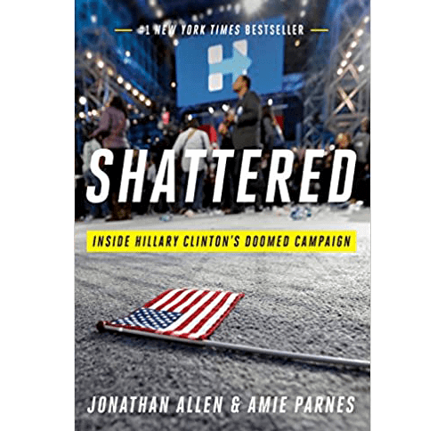 Shattered: Inside Hillary Clinton's Doomed Campaign-HC