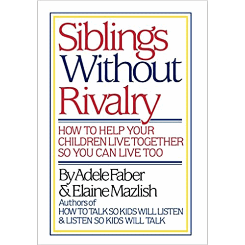 Siblings Without Rivalry