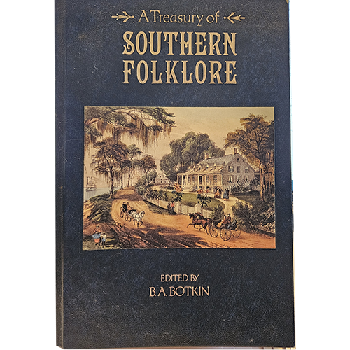A Treasury of Southern Folklore