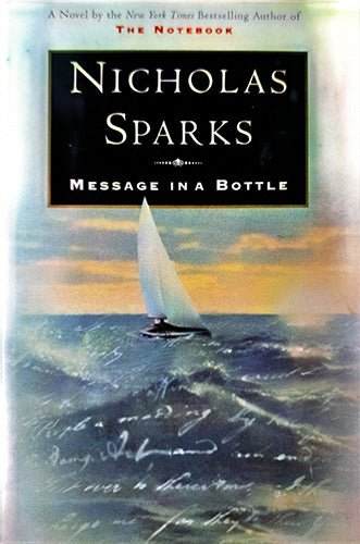 Message in a Bottle by Nicholas Sparks — First Edition First Printing Hardcover – rare, vintage, or collectible item from Deb’s Book Paradise