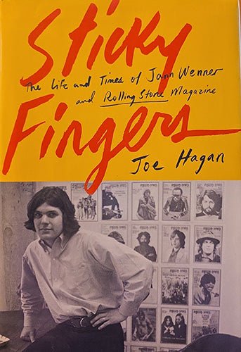 Front cover of Sticky Fingers by Joe Hagan, hardcover biography of Jann Wenner and Rolling Stone Magazine