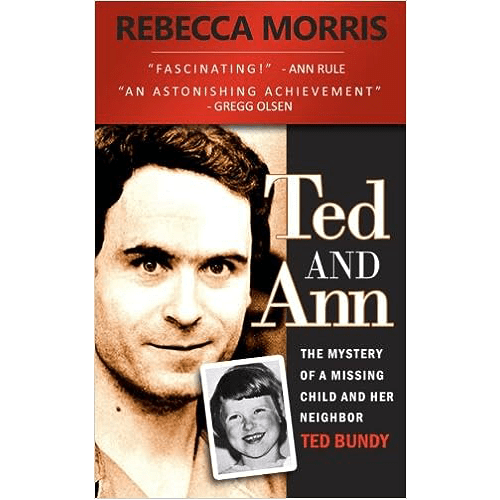 Ted and Ann: The mystery of a missing child and her neighbor Ted Bundy
