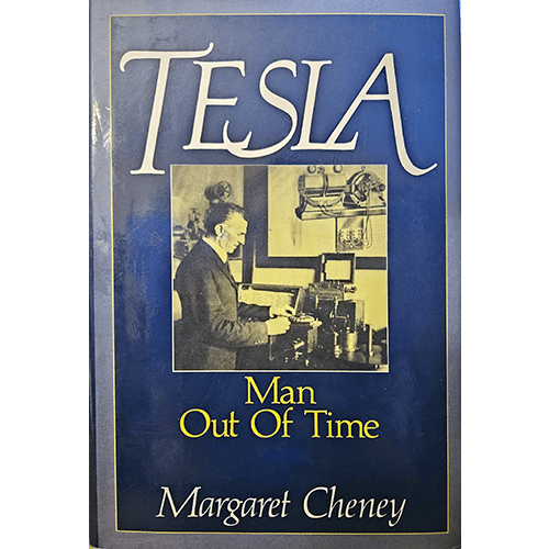 Cover of "Tesla: Man Out of Time" by Margaret Cheney, featuring a photograph of Nikola Tesla in his lab, set against a blue background with the title in large white font and subtitle in yellow.