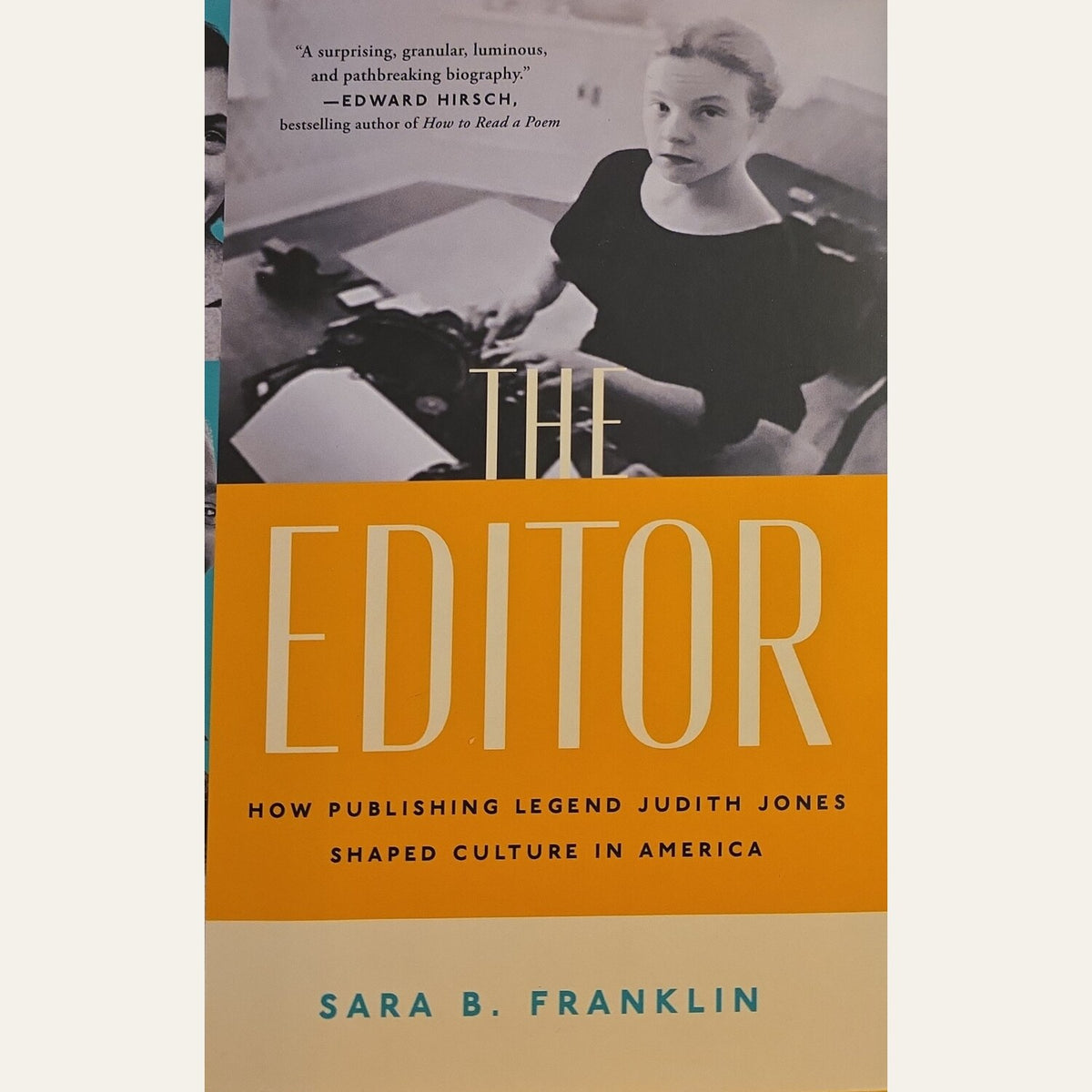 Book cover of 'The Editor' by Sara B. Franklin, featuring a black-and-white photo of Judith Jones at a desk above a large orange title block and a beige lower section.