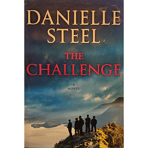 Cover of The Challenge by Danielle Steel featuring a group of people silhouetted against a mountainous backdrop, overlooking a serene lake at sunrise, capturing themes of adventure and survival.