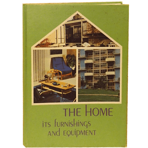 The Home: Its Furnishings and Equipment