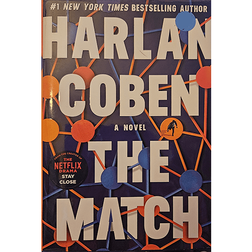  Cover of The Match by Harlan Coben, featuring bold text and a web of orange, red, and blue dots connected by lines on a dark background, promoting the tie-in to the Netflix series Stay Close.