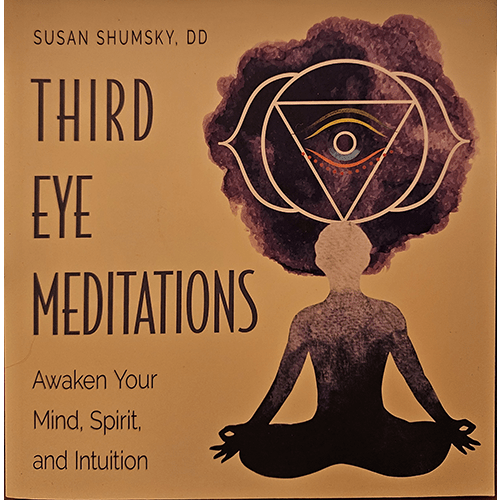 The cover of Third Eye Meditations by Susan Shumsky, DD, features a silhouette of a meditating figure with an artistic depiction of the third eye surrounded by spiritual symbols on a golden backdrop.