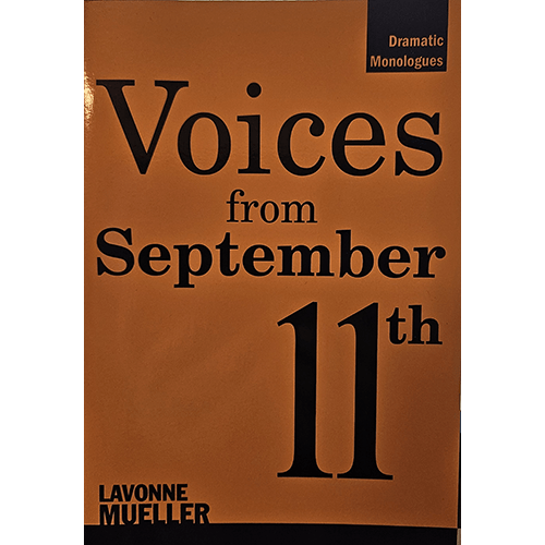 Cover of Voices from September 11th by Lavonne Mueller. The cover is orange with bold black text and features the subtitle "Dramatic Monologues." The title emphasizes "September 11th" in large text.