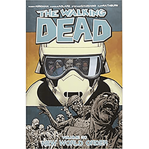 The Walking Dead Volume 30: New World Order