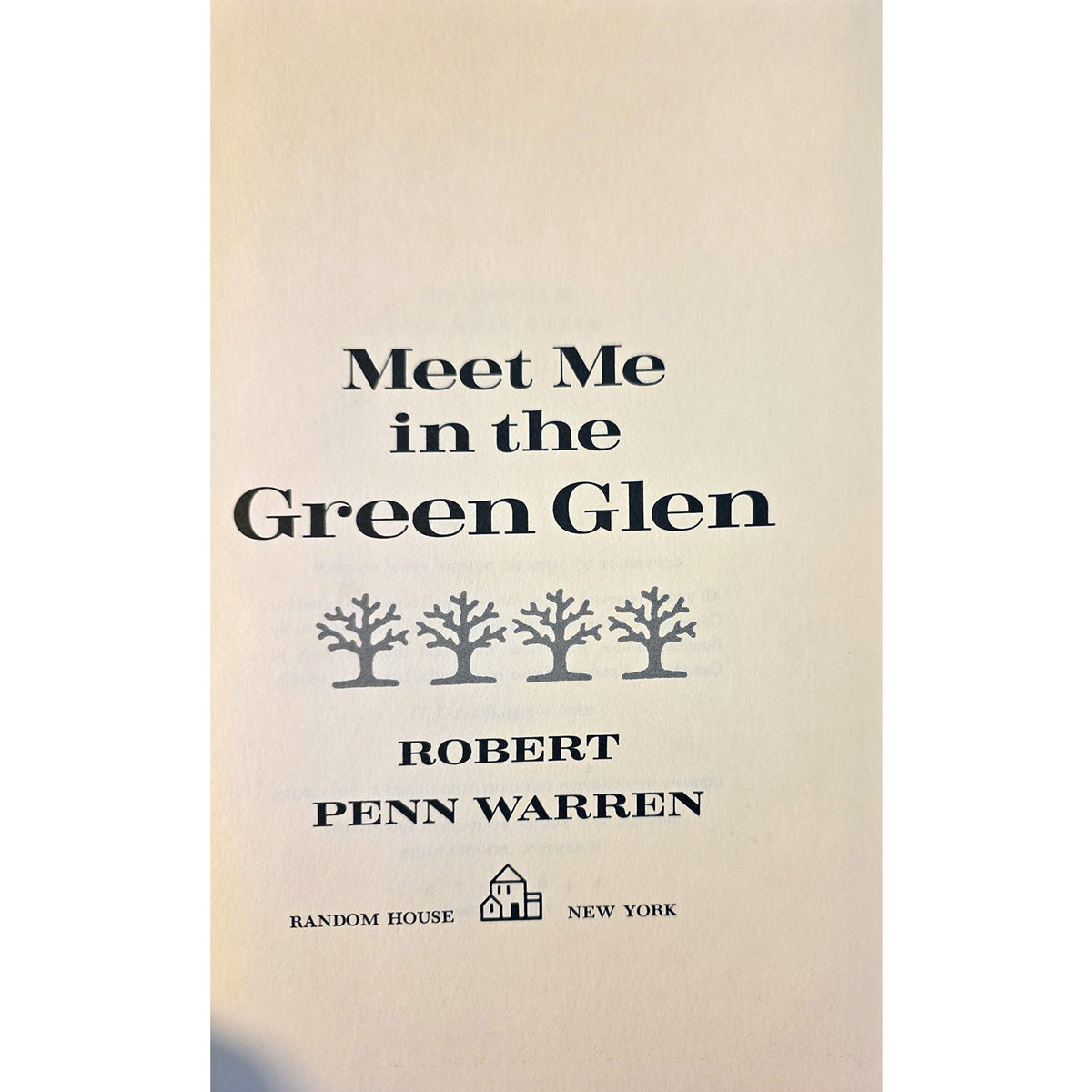 Meet Me in the Green Glen by Robert Penn Warren (1971)