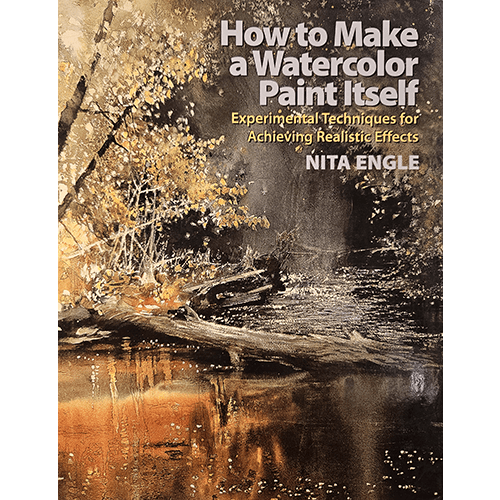 The cover of How to Make a Watercolor Paint Itself features a beautiful autumn scene with golden leaves and reflections on a calm stream, showcasing Nita Engle’s watercolor technique and artistry.