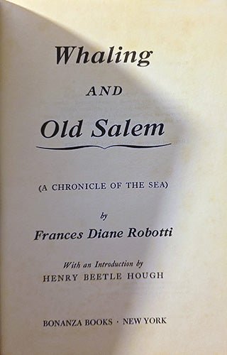 Whaling and Old Salem Hardcover – January 1, 1962 – rare, vintage, or collectible item from Deb’s Book Paradise