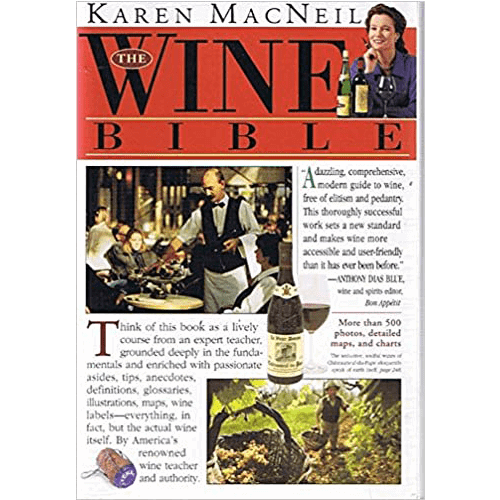 The Wine Bible - by Karen MacNeil-paperback