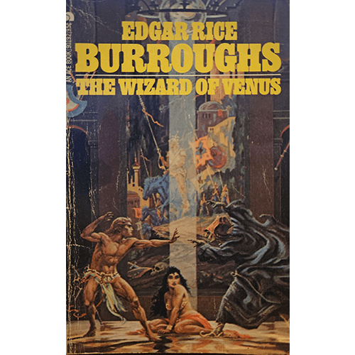 Cover of The Wizard of Venus by Edgar Rice Burroughs shows a dynamic scene with a muscular hero, a robed wizard, and a mysterious woman, set against a backdrop of fantastical, otherworldly structures.