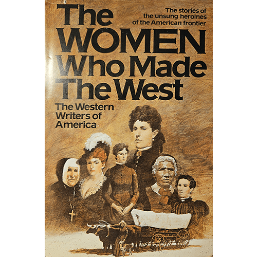 The cover features historical women dressed in pioneer attire, representing diverse roles in shaping the American West, with a covered wagon and landscape backdrop. Title in bold serif font.