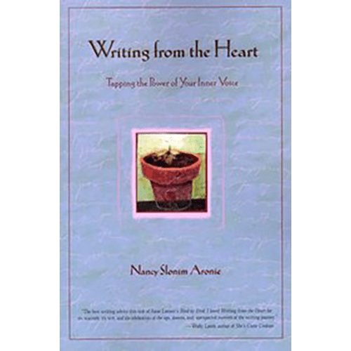 Writing from the Heart: Tapping the Power of Your Inner Voice