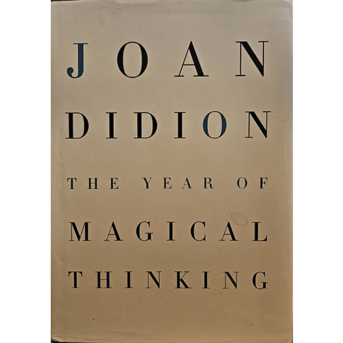 The cover of "The Year of Magical Thinking" by Joan Didion features minimalist typography with the author's name and title in large, bold letters on a muted beige background, evoking a sense of somber introspection.