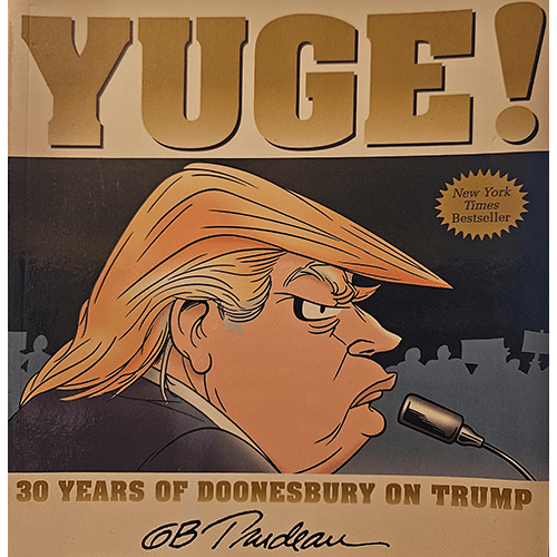 Yuge: 30 Years of Doonesbury on Trump