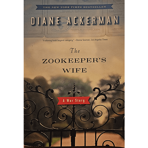 The cover of The Zookeeper's Wife features an ornate wrought-iron gate against a warm, blurred background, symbolizing the zoo setting. The title and author are prominently displayed above the gate.