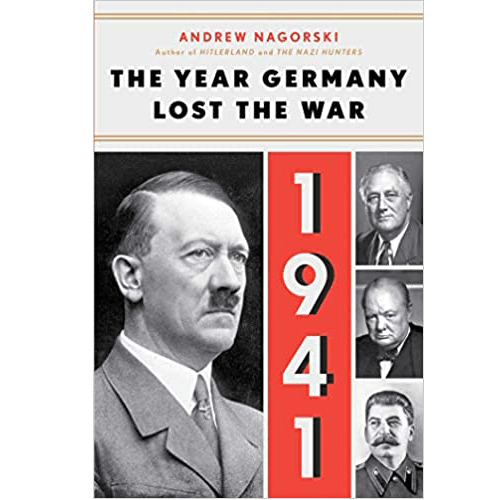 1941: The Year Germany Lost the War: Hardcover
