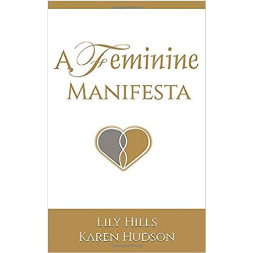 A Feminine Manifesta: Three Steps to Freedom From an Untamed Mind-hardcover