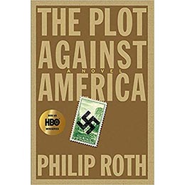 The Plot Against America: A Novel- Hardcover By Philip Roth