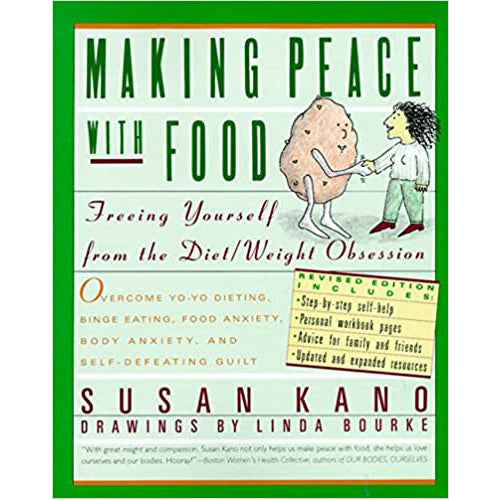 Making Peace With Food: Freeing Yourself from the Diet/Weight Obsession Paperback – Illustrated, March 1, 1989