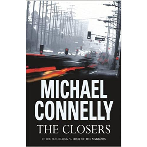 Michael Connelly- The Closers -Hardcover