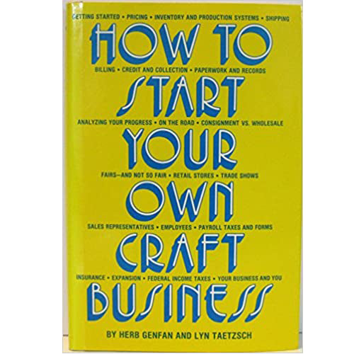 How to Start Your Own Craft Business Hardcover – January 1, 1974