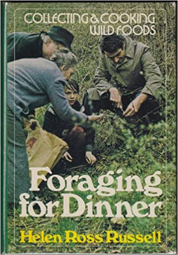 Foraging for Dinner: Collecting and Cooking Wild Foods Hardcover – January 1, 1975
