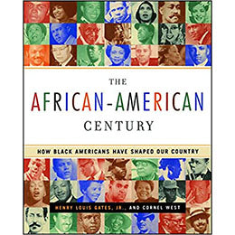 The African-American Century : How Black Americans Have Shaped Our Country Paperback – February 5, 2002