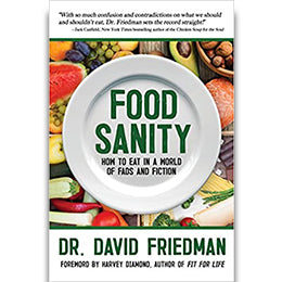 Food Sanity: How to Eat in a World of Fads and Fiction Paperback –