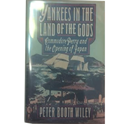 Yankees in the Land of the Gods: Commodore Perry and the Opening of Japan Hardcover –