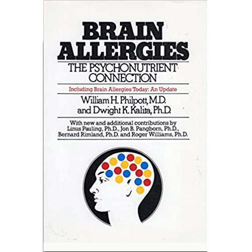 Brain Allergies: The Psychonutrient Connection Including Brain Allergies Today : An Update Paperback