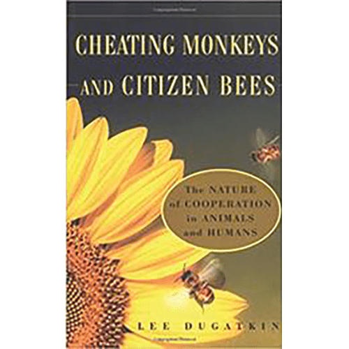 Cheating Monkeys and Citizen Bees: The Nature of Cooperation in Animals and Humans Hardcover