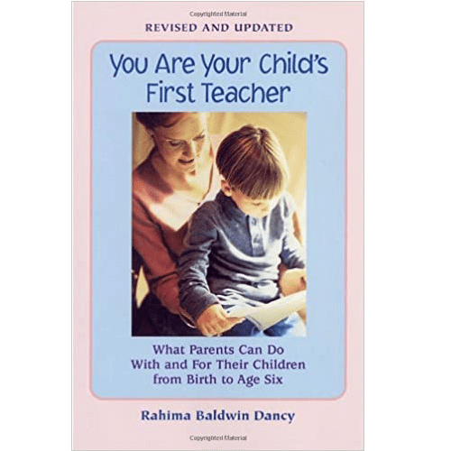 You Are Your Child's First Teacher: What Parents Can Do With and For Their Chlldren from Birth to Age Six- Paperback