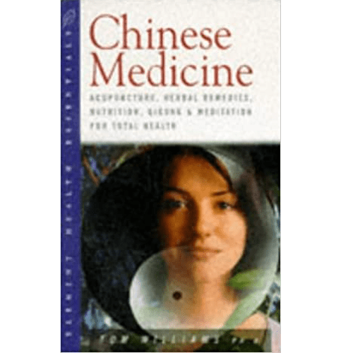 Chinese Medicine: Acupuncture, Herbal Remedies, Nutrition, Qigong and Meditation for Total Health (Health Essentials) Paperback