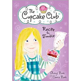 Recipe for Trouble: The Cupcake Club- Paperback