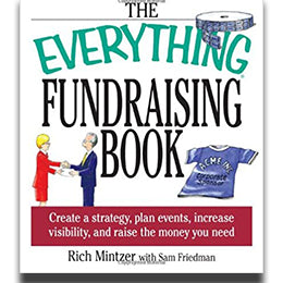 The Everything Fundraising Book: Create a Strategy, Plan Events, Increase Visibility, and Raise the Money You Need Paperback