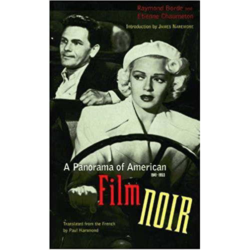 A Panorama of American Film Noir (1941-1953) Paperback – Illustrated,