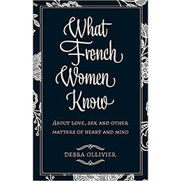 What French Women Know- Paperback