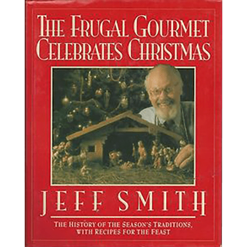 The Frugal Gourmet Celebrates Christmas-Jeff Smith-Hardcover