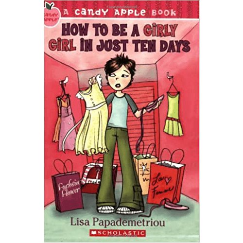 How to Be a Girly Girl in Just Ten Days (Candy Apple) Paperback