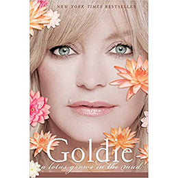 Goldie: A Lotus Grows in the Mud Paperback
