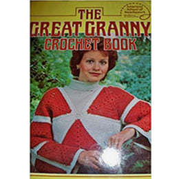 The Great Granny Crochet Book Hardcover – January 1, 1979